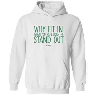 Stand Out Quote Dr Seuss Tshirt Hoodie | Favorety DE