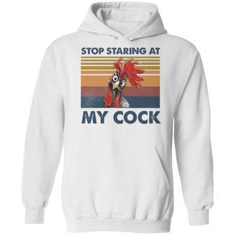 Stop Staring At My Cock 2 Hoodie | Favorety DE