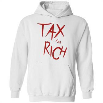 Tax The Rich Back Side Hoodie | Favorety