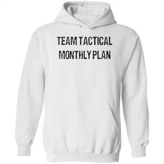 Team Tactical Monthlyplan Enjoyable Gift 2022 Hoodie | Favorety DE