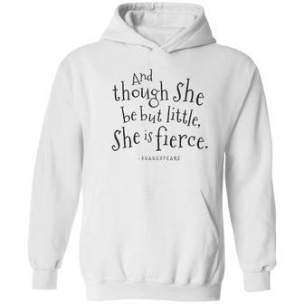 Though She Be But Little Shakespeare Hoodie | Favorety DE