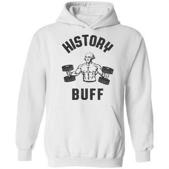 History Buff Funny George Washington 4Th Of July Hoodie | Favorety DE