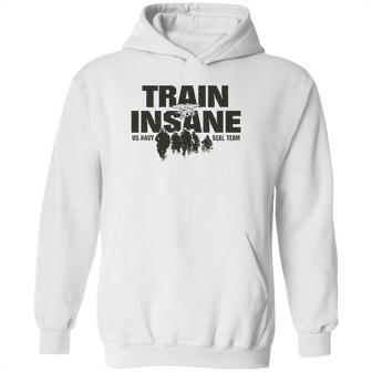 Train Insane Us Navy Seal Team Hoodie | Favorety