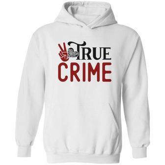 True Crime Gifts For True Crime Fan Crime Junkie Hoodie | Favorety CA