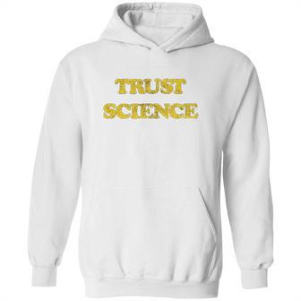 Trust Science Social Distancing Hoodie | Favorety