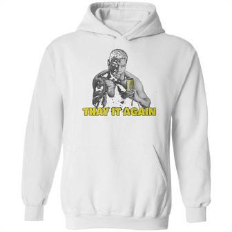 Twisted Tea Thay It Again Funny Hoodie | Favorety