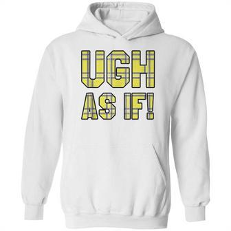 Ugh As If Cher Horowitz Yellow Plaid Lettering Hoodie | Favorety AU