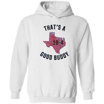 Ugp Campus Apparel Texas Good Buddy Funny Comedy Canada Tv Show Hoodie | Favorety