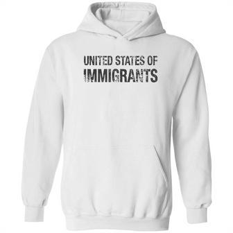 United States Of Immigrants Hoodie | Favorety UK