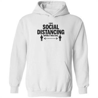 Utopia Sport I Was Social Distancing Hoodie | Favorety CA