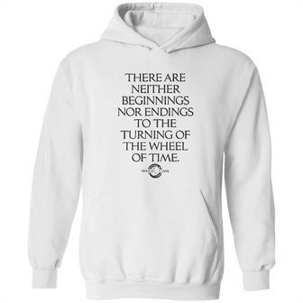 The Wheel Of Time Neither Beginnings Nor Endings Hoodie | Favorety