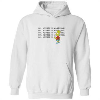 I Will Not Feed The Whores Drugs Bart Simpson Hoodie | Favorety CA