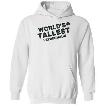 Worlds Tallest Leprechaun Saint Patricks Day Hoodie | Favorety CA