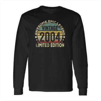 18 Years Old Legendary Retro Vintage Awesome Birthday 2004 Long Sleeve T-Shirt | Favorety