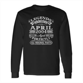 18 Years Old Gifts Legends Born In April 2004 18Th Birthday Long Sleeve T-Shirt | Favorety