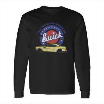 1954 Buick For 1954 1958 Bwc Long Sleeve T-Shirt | Favorety UK