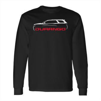 2012 2019 Dodge Durango Suv Long Sleeve T-Shirt | Favorety