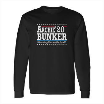 2020 Archie Bunker Silence Is Golden So Stifle Thyself Long Sleeve T-Shirt | Favorety UK