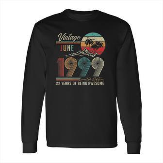 22 Years Old 22Nd Birthday Decoration Vintage June 1999 Ver2 Long Sleeve T-Shirt | Favorety AU