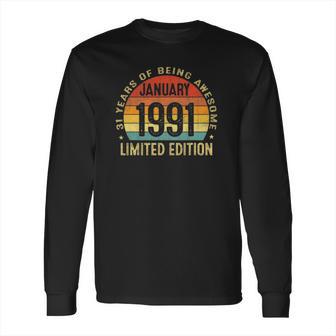 31 Years Old Gifts Vintage January 1991 Retro 31St Birthday Long Sleeve T-Shirt | Favorety