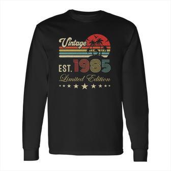 37Th Birthday Born 1985 Vintage Limited Edition 37 Birthday Long Sleeve T-Shirt | Favorety DE