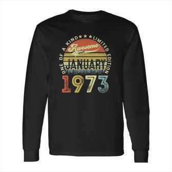 49 Years Old 49Th Birthday Gifts Awesome Since January 1973 Gift Long Sleeve T-Shirt | Favorety AU