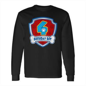 4Th Gifts Birthday 4 Years Old Patrol Dogs Lover Boys Kids Long Sleeve T-Shirt | Favorety UK