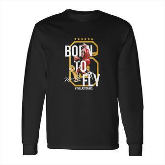 6 Michael Jordan Born To Fly The Last Dance Signature Long Sleeve T-Shirt | Favorety UK