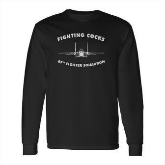 67Th Fighter Squadron The Fighting Cocks F15 Eagle Long Sleeve T-Shirt | Favorety