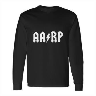 Aarp T-Shirt Long Sleeve T-Shirt | Favorety UK