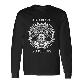 As Above So Below Long Sleeve T-Shirt | Favorety AU