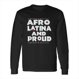 Afro Latin Pride Shirt Afro Latina Gift Long Sleeve T-Shirt | Favorety AU