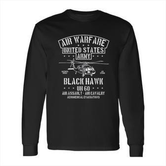 Air Warfare United States Army Black Hawk Long Sleeve T-Shirt | Favorety CA