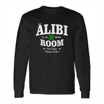 The Alibi Room Est 1963 Chicagoil Irish Drinks Russian Chick Shirt Hoodie Long Sleeve T-Shirt | Favorety UK