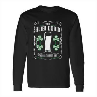 The Alibi Room St Patricks Irish Long Sleeve T-Shirt | Favorety