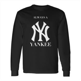 Alway A Yankee Long Sleeve T-Shirt | Favorety DE