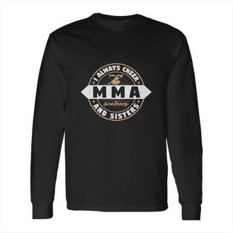 I Always Cheer For My Mma Long Sleeve T-Shirt | Favorety AU