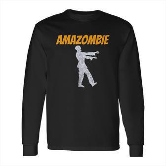 Amazombie Coworker Gift Associate Warehouse Zombie Long Sleeve T-Shirt | Favorety AU