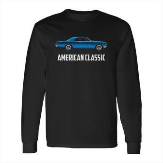 American Classic Chevelle Hotrod 1966 67 Long Sleeve T-Shirt | Favorety UK