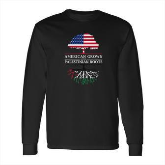 American Grown With Palestinian Roots Palestine Long Sleeve T-Shirt | Favorety DE