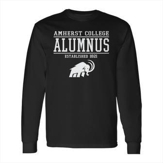 Amherst College Alumnus 1821 Long Sleeve T-Shirt | Favorety