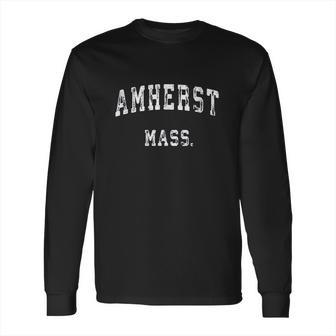 Amherst Massachusetts Ma Long Sleeve T-Shirt | Favorety UK