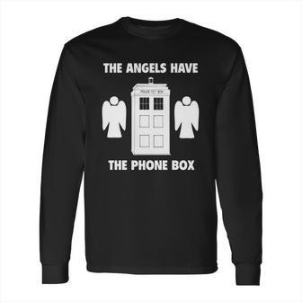 The Angels Have The Phone Box Long Sleeve T-Shirt | Favorety CA