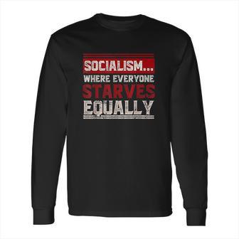 Anti Communist Libertarian Capitalist Gift Anti Socialism Long Sleeve T-Shirt | Favorety DE