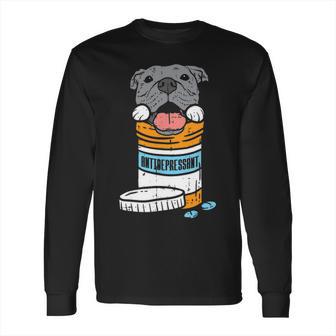 Antidepressant Pitbull Long Sleeve T-Shirt | Favorety AU