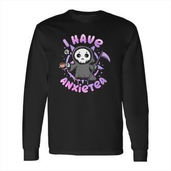 I Have Anxiety I Tea Time I Kawaii Pastel Goth Grim Reaper Long Sleeve T-Shirt | Favorety DE