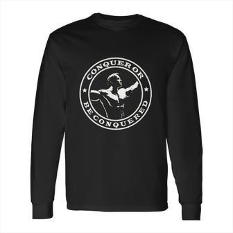 Arnold Schwarzenegger Conquer Long Sleeve T-Shirt | Favorety DE