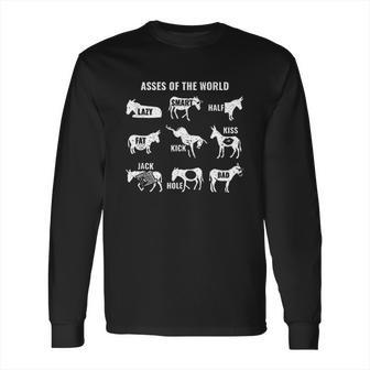 Asses The World Funny Long Sleeve T-Shirt | Favorety DE