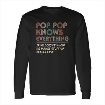 Ateesdas Pop Pop Know Everything Vintage Pop Pop Long Sleeve T-Shirt | Favorety UK