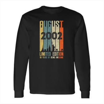 August 2002 19 Years Old 2002 Birthday Gift Long Sleeve T-Shirt | Favorety